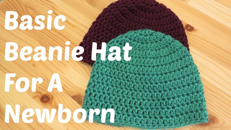 Basic Beanie Hat For A Newborn