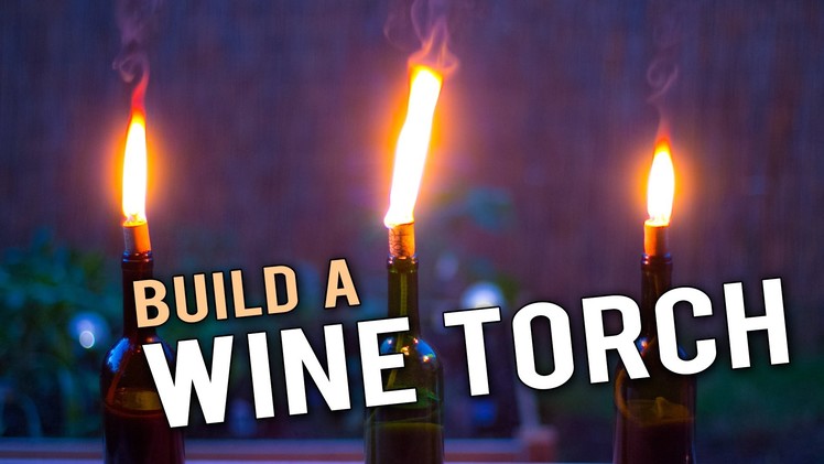 Build a Wine Bottle Tiki Torch