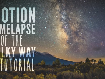 Tutorial: Motion Timelapse of the Milky Way with Dynamic Perception Stage One and R