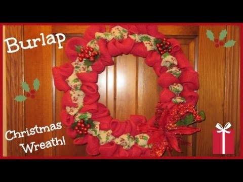 DIY: Burlap & Holly Berry Christmas Wreath!
