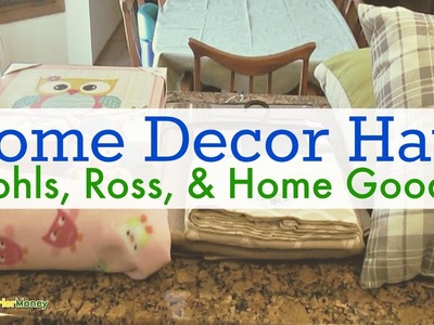 Home Decor Haul (Kohls, Ross, & Home Goods)