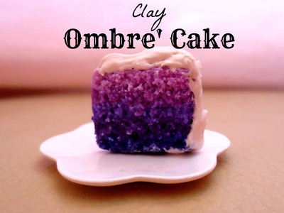 How to make an ombre cake polymer clay miniature!!!☺