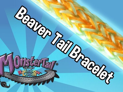 Monster Tail™ Beaver Tail Bracelet by the maker of Rainbow Loom