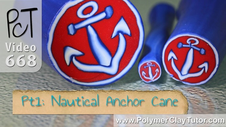 Nautical Anchor Cane Polymer Clay Tutorial (Intro)