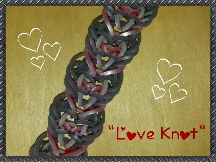 New "Love Knot" Hook Only Rainbow Loom Bracelet. How To Tutorial