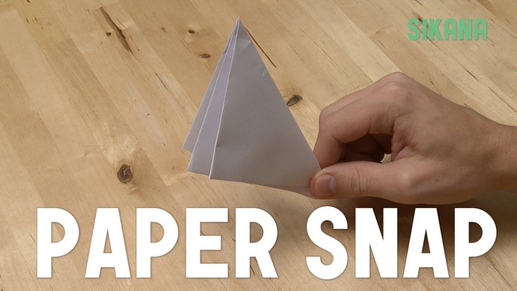 Origami: How to Make a Paper Snap