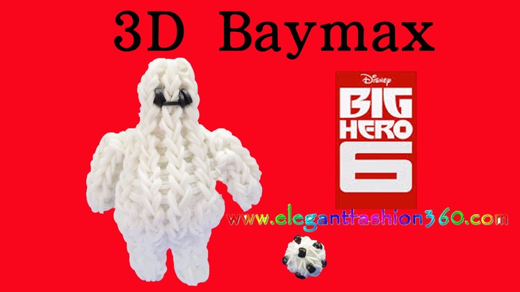 Rainbow loom Big Hero 6 Baymax 3D Charm.Figurine - How to Loom Bands