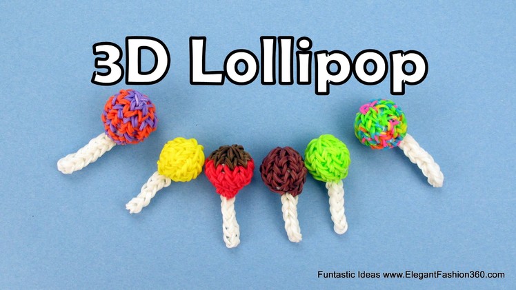 Rainbow loom Lollipop 3D Charms - How to - Food Series