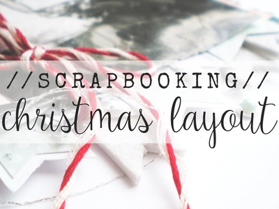 Scrapbooking:: a christmas layout