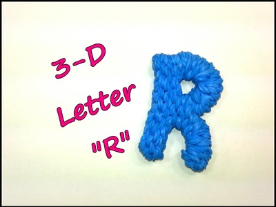 3-D Letter "R" Tutorial by feelinspiffy (Rainbow Loom)