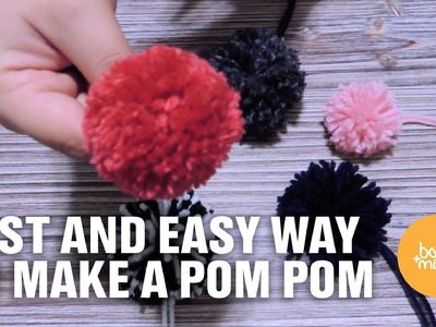 Fast and Easy way to make a Pom Pom