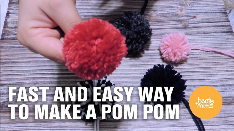Fast and Easy way to make a Pom Pom