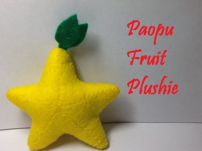 "Kingdom Hearts" Paopu Fruit Plushie Tutorial