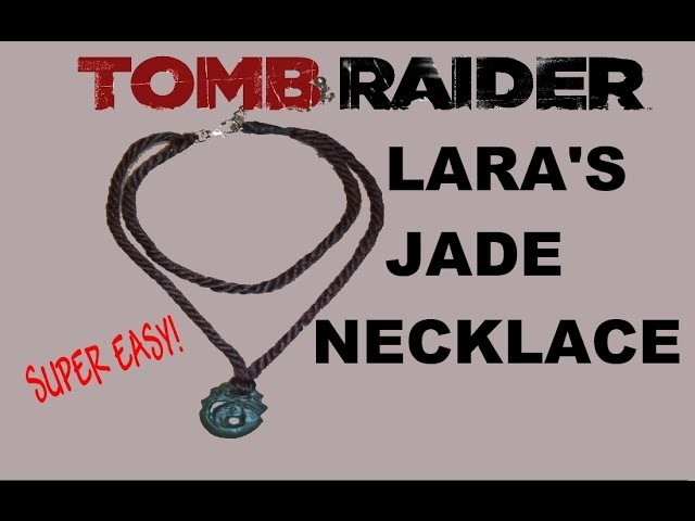 Lara Croft Tomb Raider 2013 Jade pendant. necklace tutorial