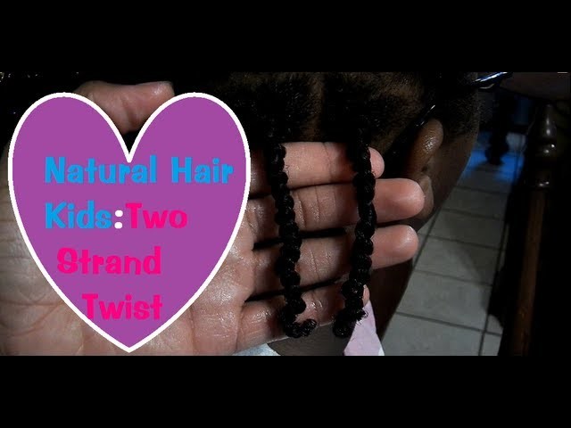 Natural Hair Kids: Two Strand Twist Style | Eugenia Says