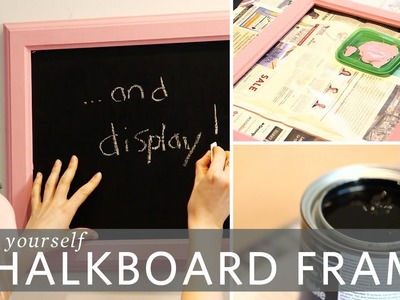 DIY Chalkboard Frame