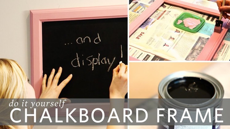 DIY Chalkboard Frame