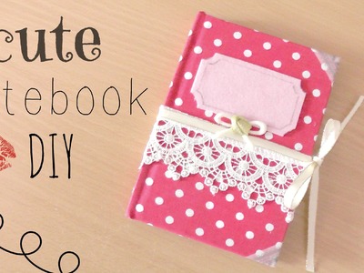 DIY- Cute Fabric Cover Notebook!