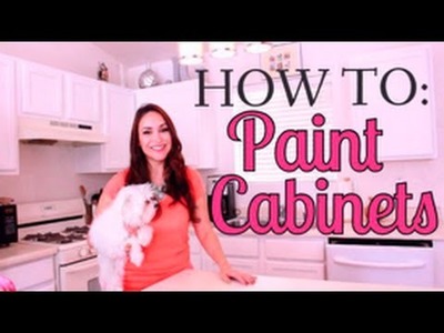 GIRL'S GUIDE TO PAINTING YOUR CABINETS!