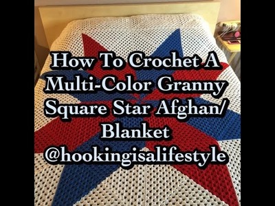 How To Crochet Multi Color Granny Square Star Afghan Tutorial.Updated Version