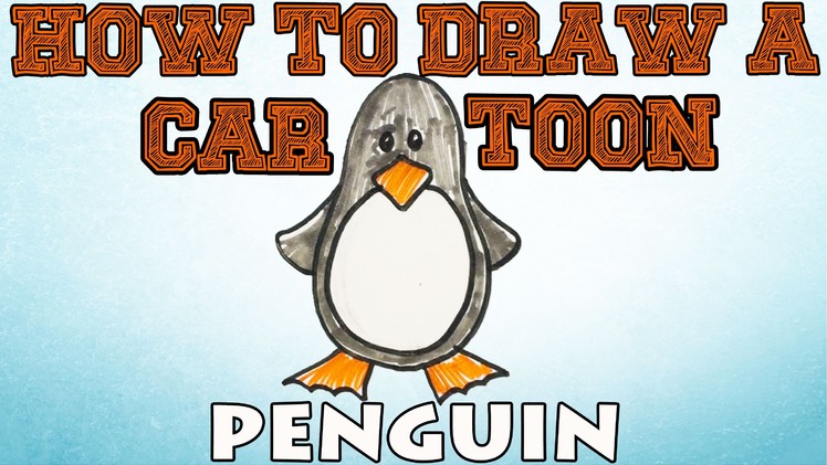 How to Draw a Cartoon Penguin | MAT