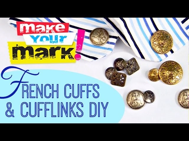 How to Make French Cuffs and Cufflinks