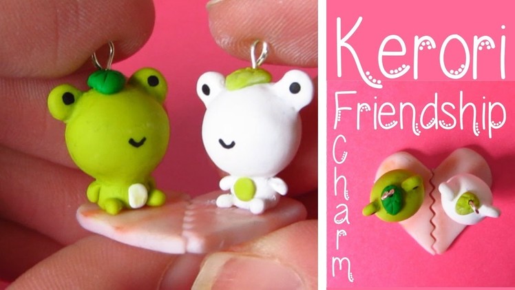 Kerori San-x  Frog Friendship Charm Tutorial: Heart Lilypad, Valentines Tutorial #2 Polymer Clay.