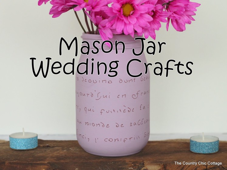Mason Jar Wedding Crafts with Chalky Finish Paint