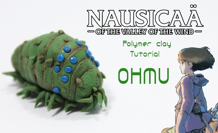 Nausicaä of the Valley of the Wind Ohmu Polymer Clay Tutorial