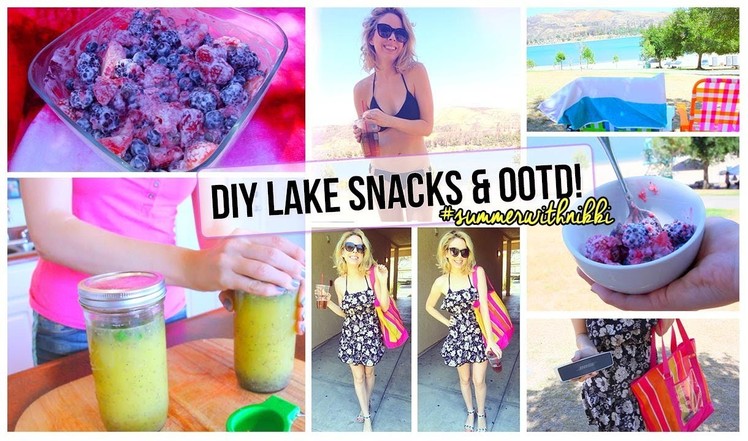 ☼ DIY Lake Snacks & OOTD!