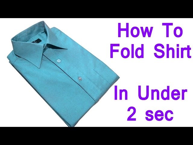 How To Fold a Shirt in 2 seconds
