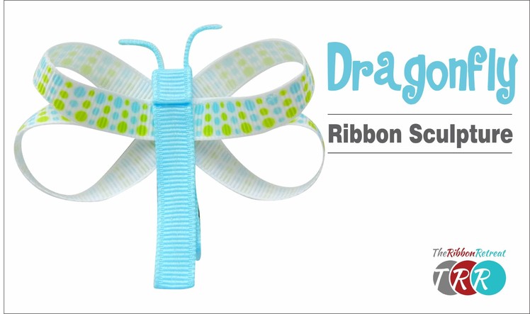 How to Make a Dragonfly Ribbon Sculpture - TheRibbonRetreat.com