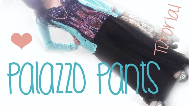 ♥ How to make a sharrara or palazzo pants.  ☁Super easy !!