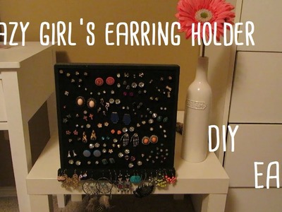 Lazy girl's earring holder | DIY:Easy
