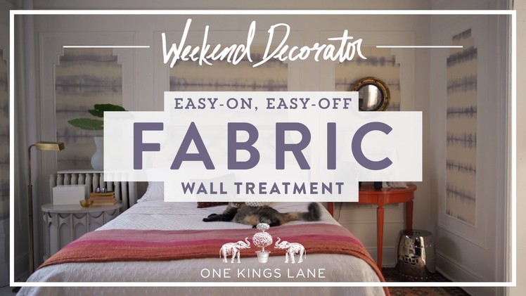 One Kings Lane - Easy-On, Easy-Off Fabric Wall Treatment