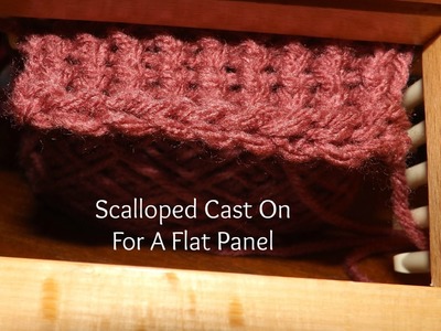 Scalloped Cast On Flat Panel