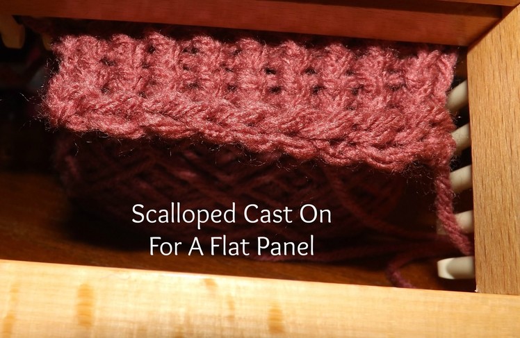 Scalloped Cast On Flat Panel