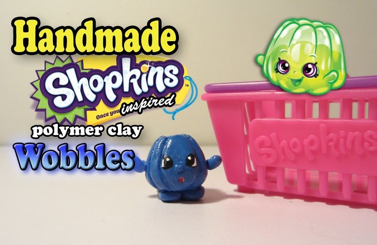 Season 1 Shopkins: How To Make Wobbles Polymer Clay Tutorial!