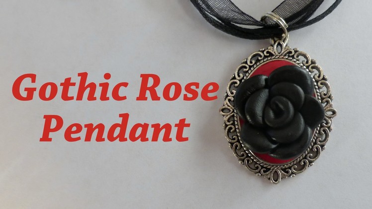 Gothic Rose Pendant Polymer Clay Tutorial - Easy