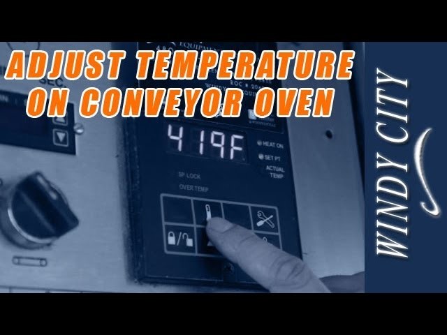 How to adjust temperature on conveyor pizza oven tutorial DIY Windy City Equipment
