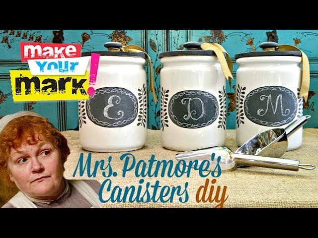How to: Mrs. Patmore's Canisters DIY