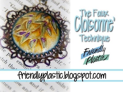 How to simulate enameling on Friendly Plastic - Faux Cloisonne