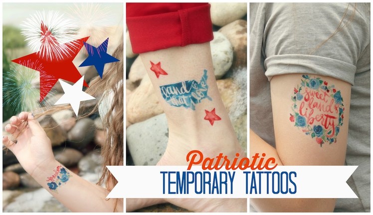 Patriotic Temporary Tattoos | DIY | ShowMeCute