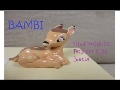 Polymer Clay BAMBI!!