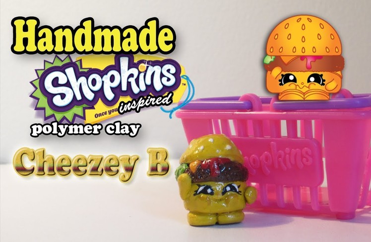 Season 1 Shopkins: How To Make Cheezey B Polymer Clay Tutorial!