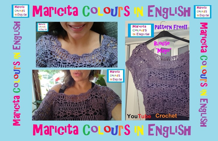 Crochet Pattern Free Blouse "Mayo" (Part 2) by Maricita Colours in English