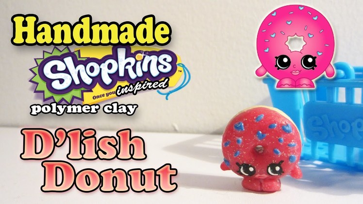 Season 1 Shopkins: How To Make D'Lish Donut Polymer Clay Tutorial!