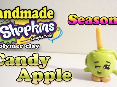 Season 3 Shopkins: How To Make Candy Apple Polymer Clay Tutorial!