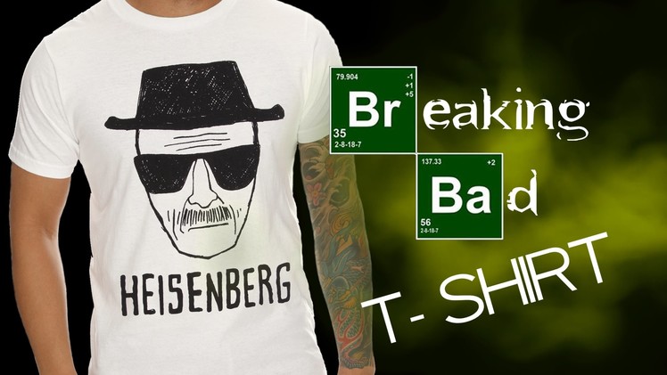 DIY : Breaking Bad. Heisenberg T - Shirt