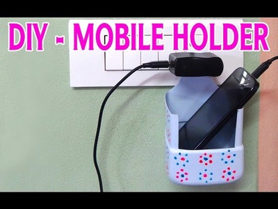 DIY - How to Make Mobile Charging Holder  - Tutorial